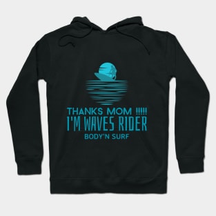 MOTHER DAY SURF AND BODYSURF T-SHIRT Hoodie